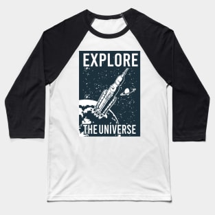 EXPLORE THE UNIVERSE Baseball T-Shirt